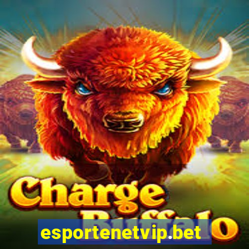 esportenetvip.bet - apostas online